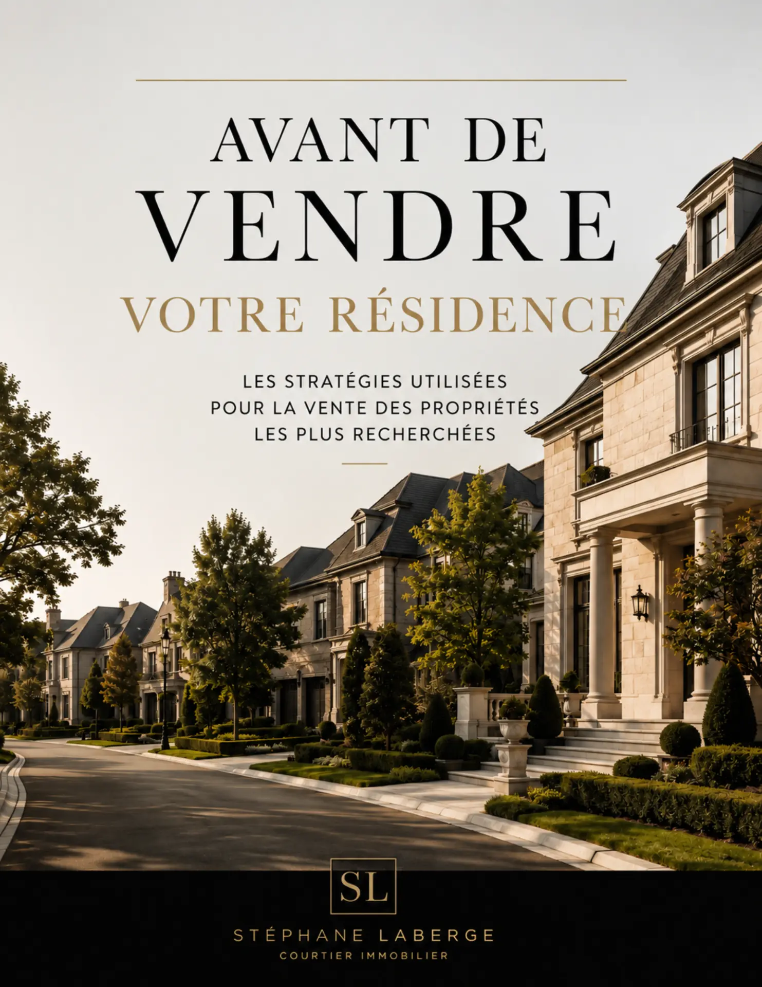 Couverture du guide « Avant de vendre votre résidence » par Stéphane Laberge